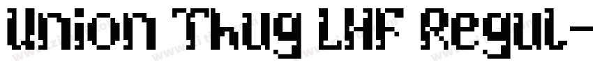 Union Thug LHF Regul字体转换